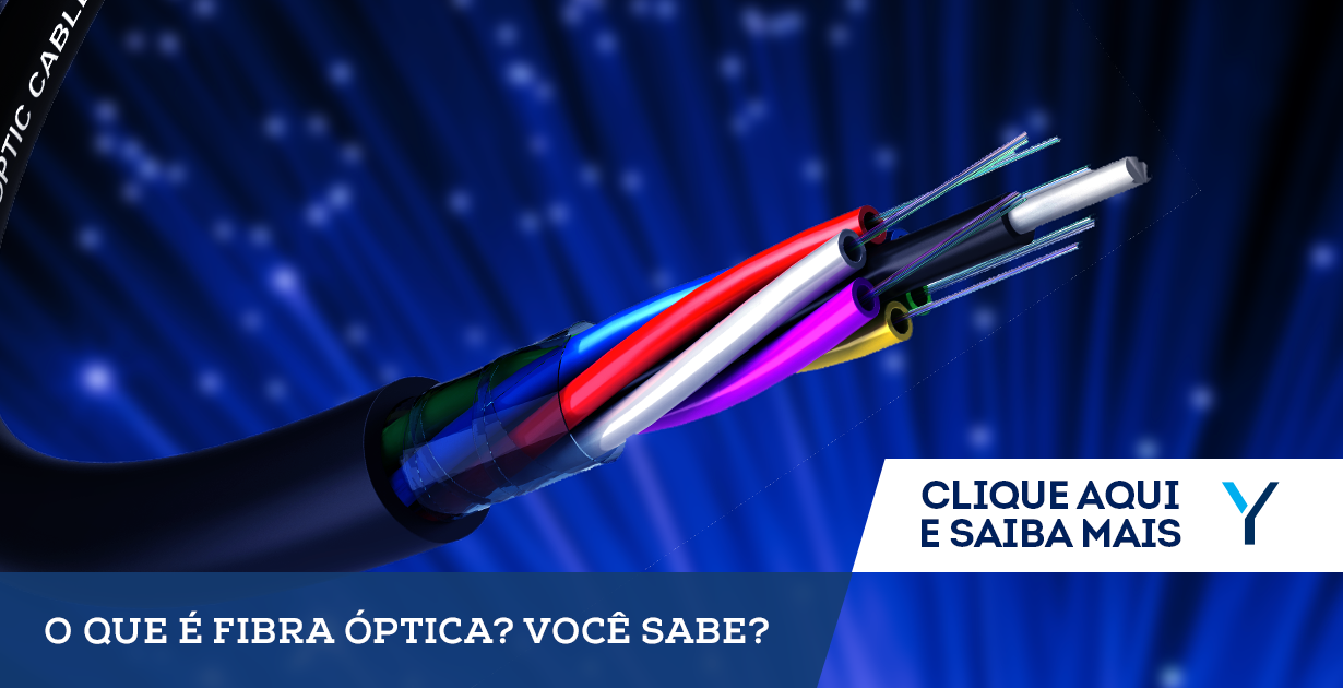 O Que é Fibra óptica Como Funciona E Qual A Sua Capacidade Você Sabe Elsys Blog 0561